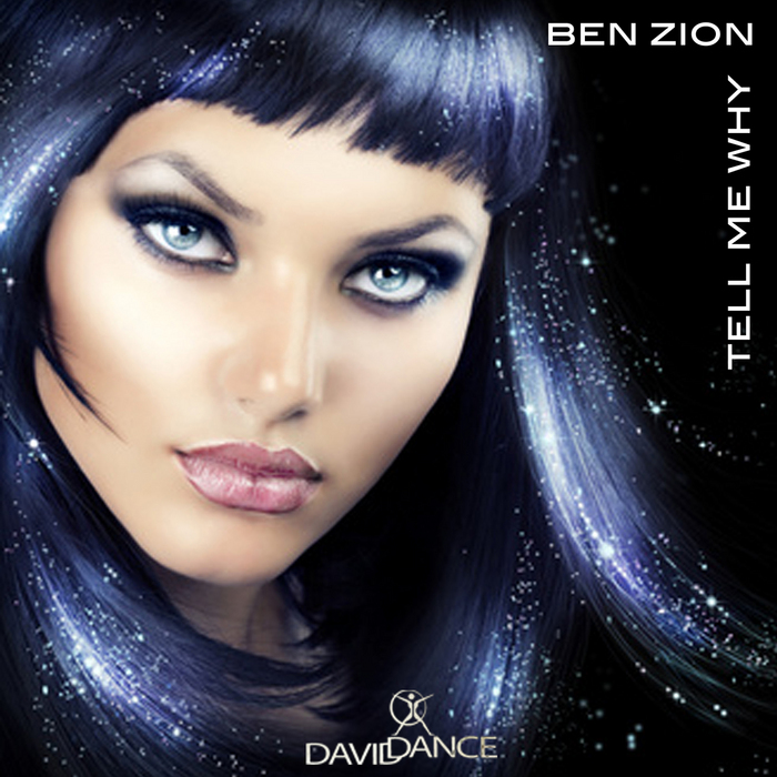 BEN ZION - Tell Me Why