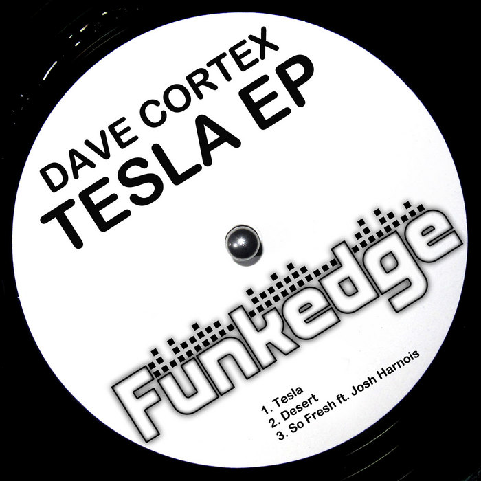 CORTEX, Dave - Tesla EP