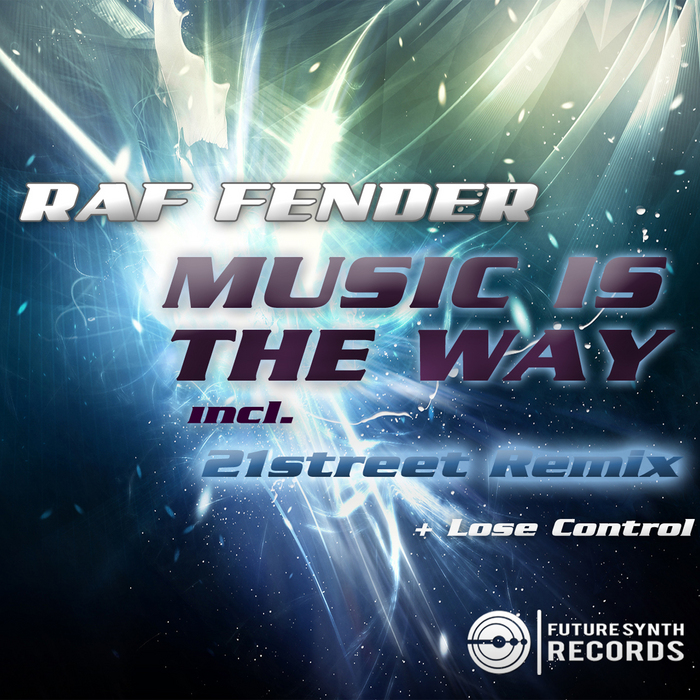 RAF FENDER - Music Is The Way