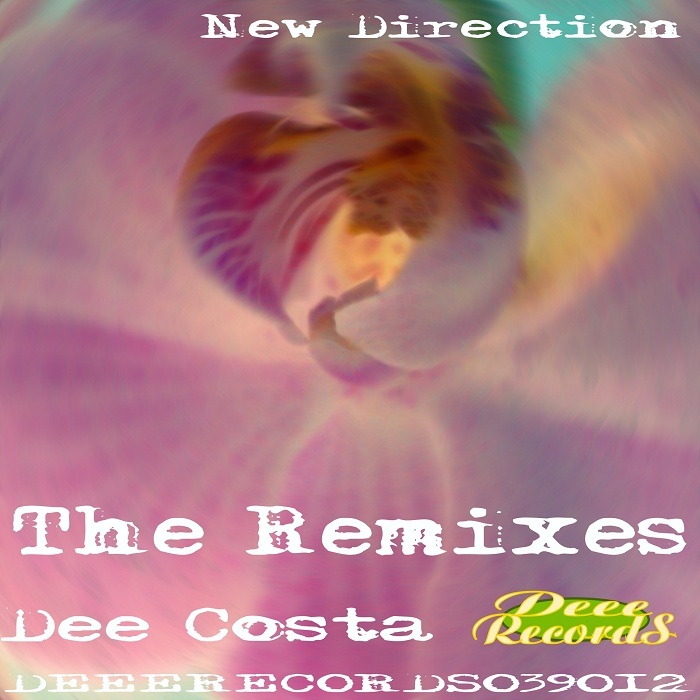 COSTA, Dee - New Direction (The remixes)