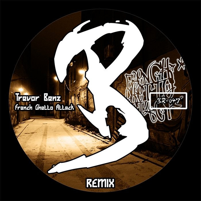 BENZ, Trevor - French Ghetto Attack Remix