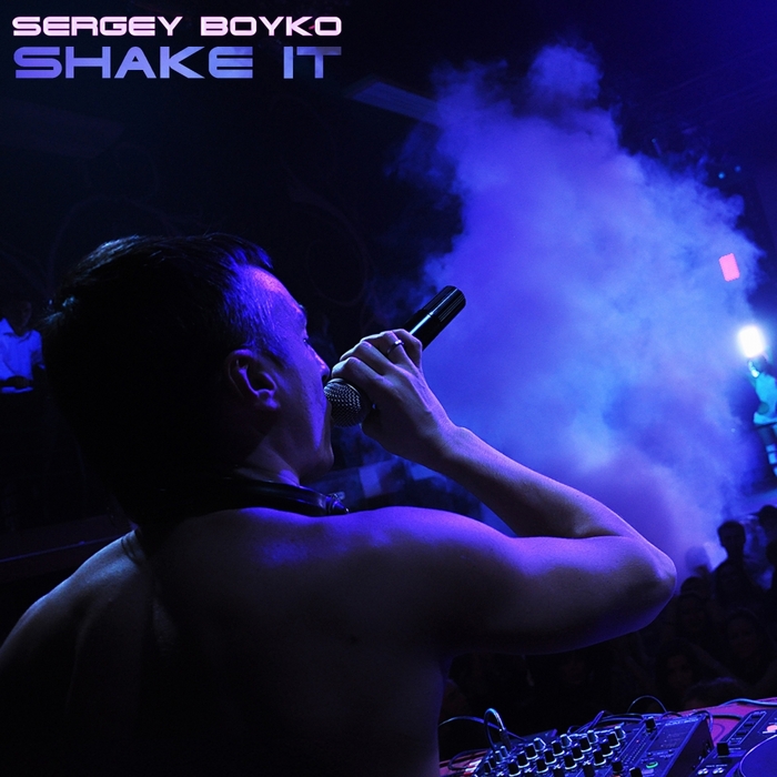 SERGEY BOYKO - Shake It