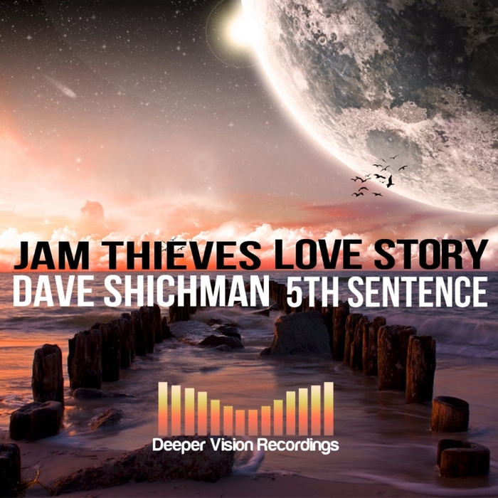 THIEVES, Jam/DAVE SHICHMAN - Love Story