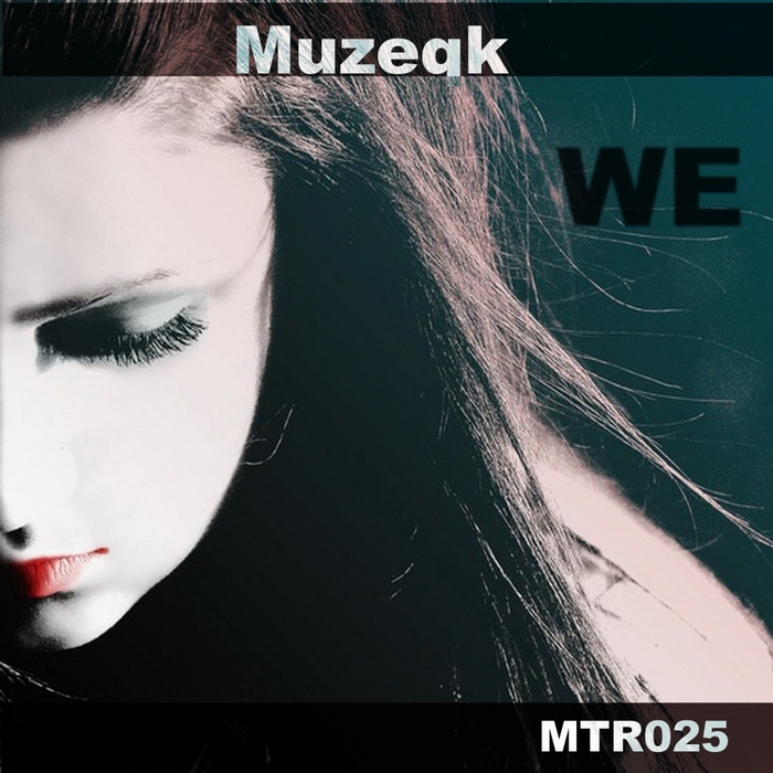 MUZEQK - WE