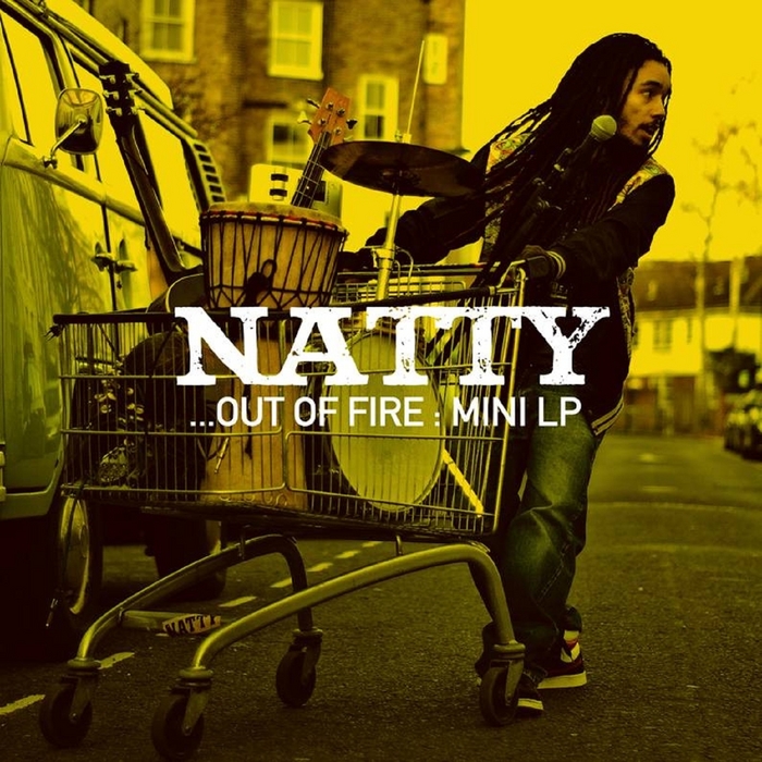 NATTY - Out Of Fire