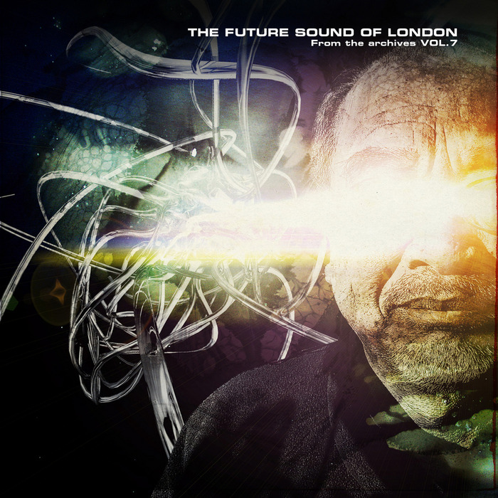 FUTURE SOUND OF LONDON - From The Archives Vol 7