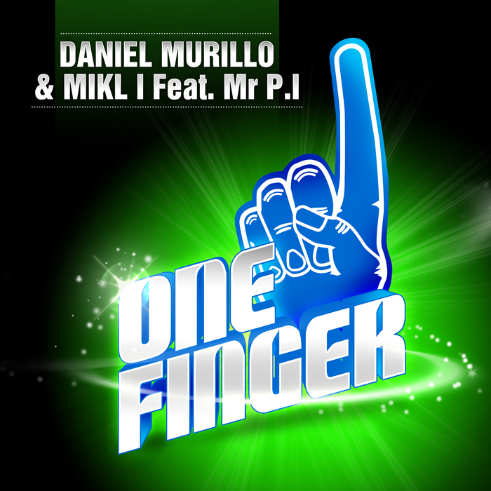 MURILLO, Daniel/MIKL I feat MR PI - One Finger