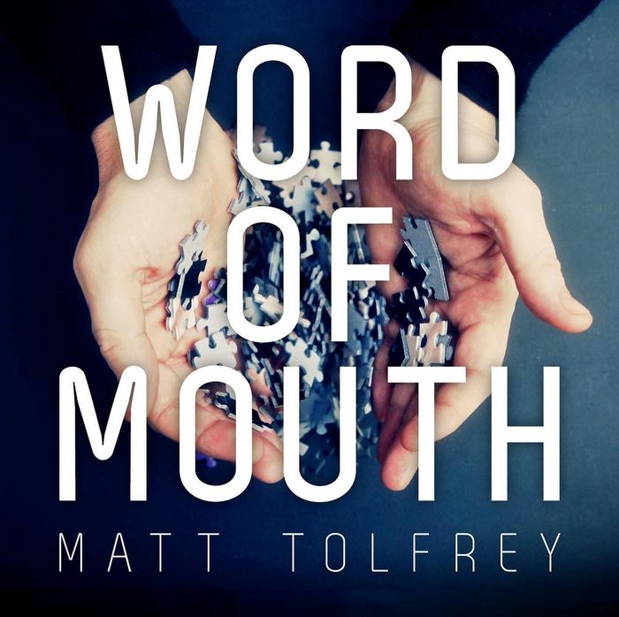 TOLFREY, Matt - Word Of Mouth