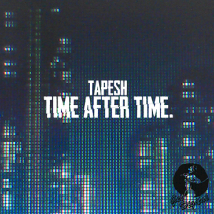 TAPESH - Time After Time