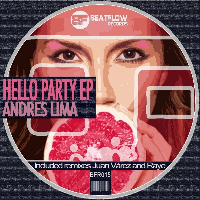 LIMA, Andres/JUAN VAREZ/RAYE - Hello Party EP