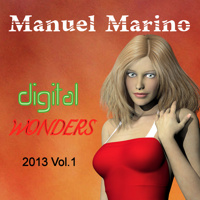 MARINO, Manuel - Digital Wonders 2013 Vol 1