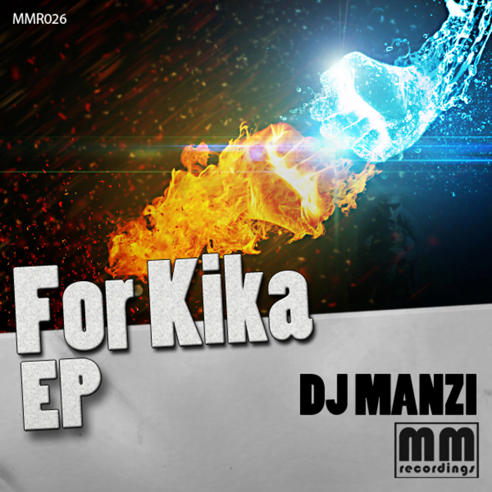 DJ MANZI - For Kika EP