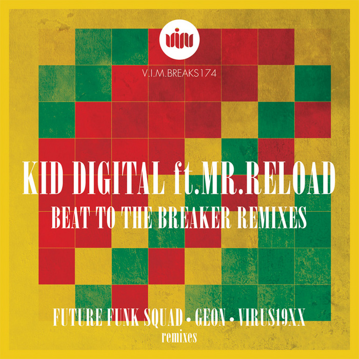 KID DIGITAL feat MR RELOAD - Beat To The Breaker