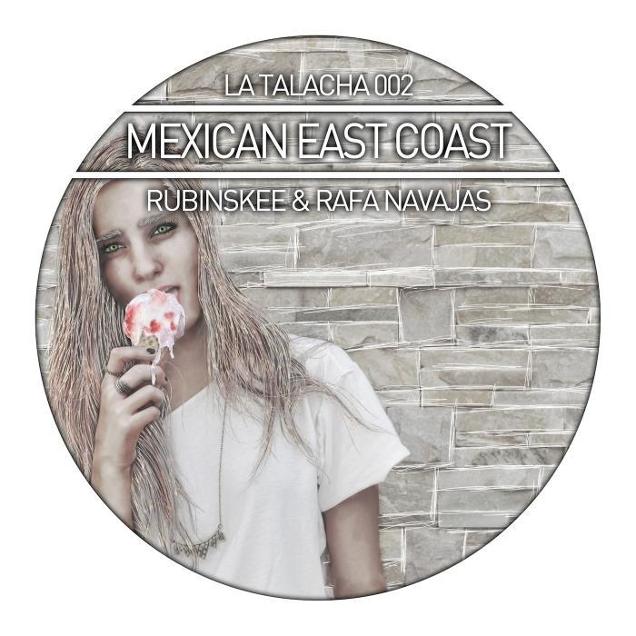 RUBINSKEE/RAFA NAVAJAS - Mexican East Coast