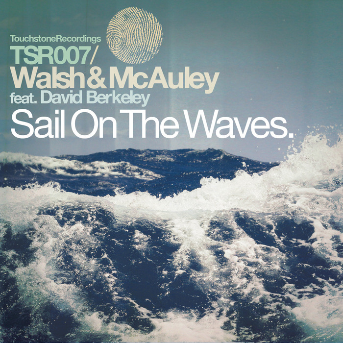 WALSH & McAULEY feat DAVID BERKELEY - Sail On The Waves