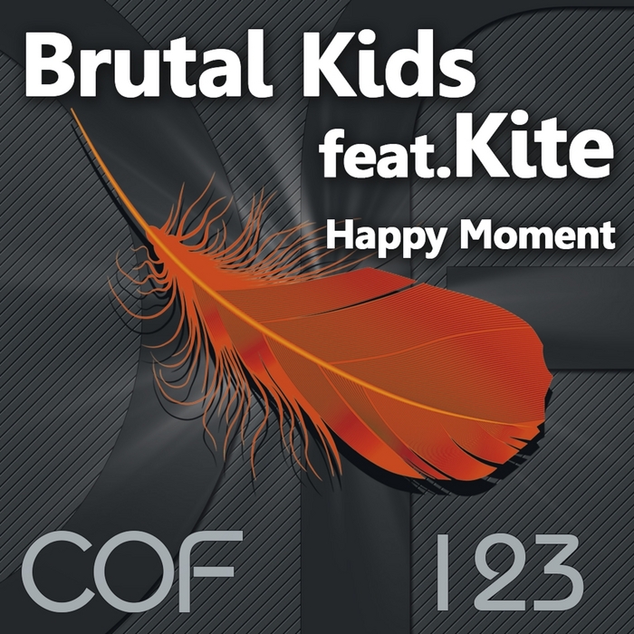 BRUTAL KIDS feat KITE - Happy Moment