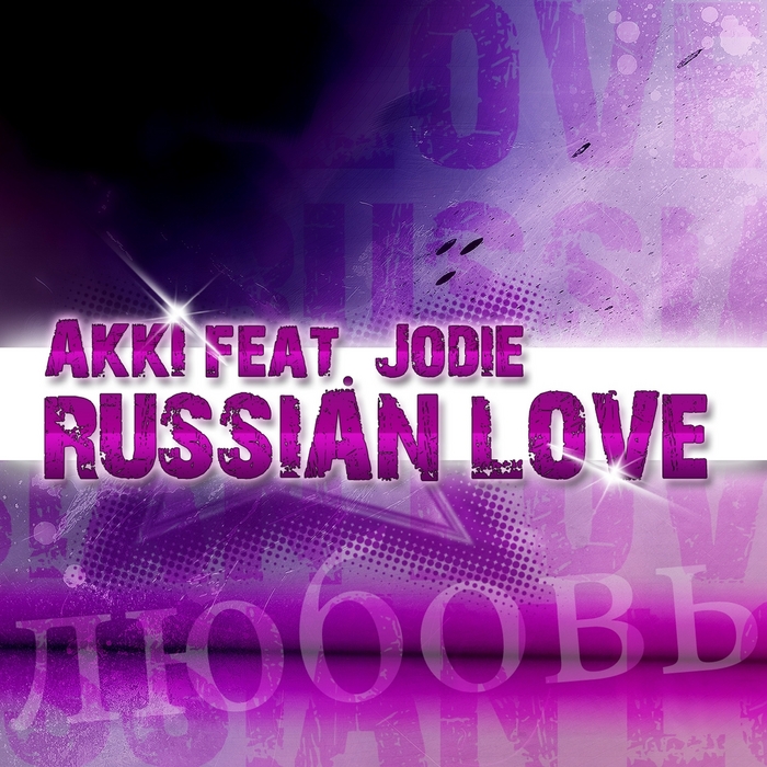 AKKI feat JODIE - Russian Love