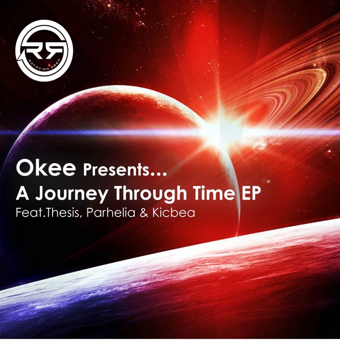 OKEE feat THESIS/PARHELIA/KICBEA - A Journey Through Time EP