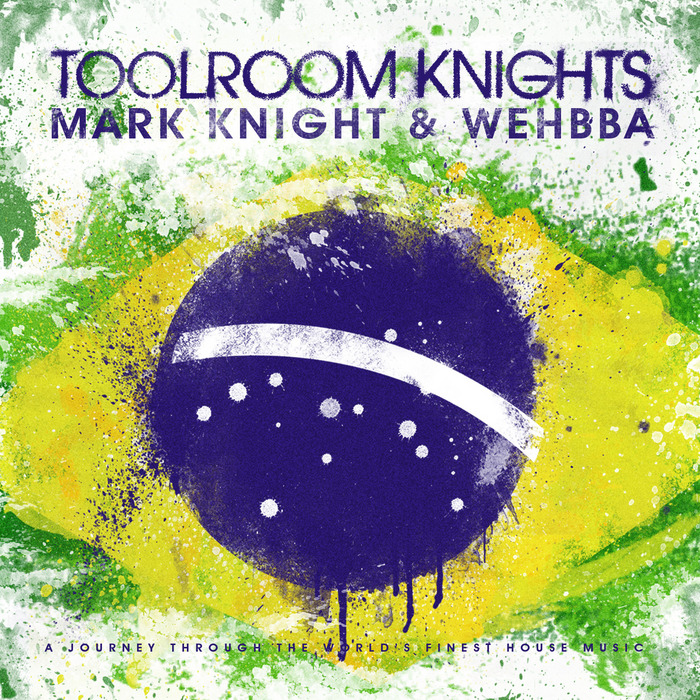 KNIGHT, Mark/WEHBBA/VARIOUS - Toolroom Knights Brasil  (unmixed tracks)