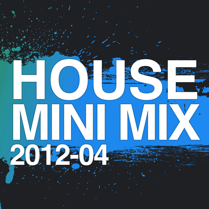 VARIOUS - House Mini Mix 2012 04