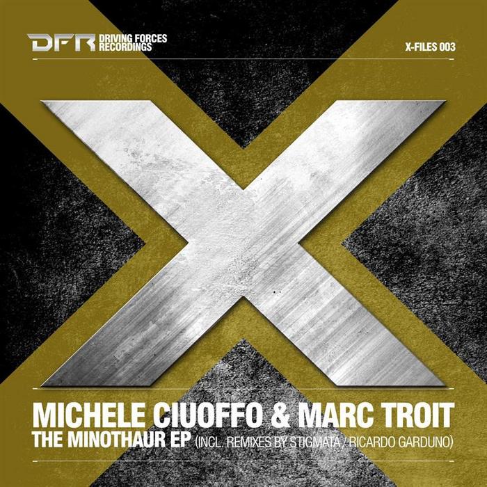 CIUOFFO, Michele/MARC TROIT - The Minothaur EP