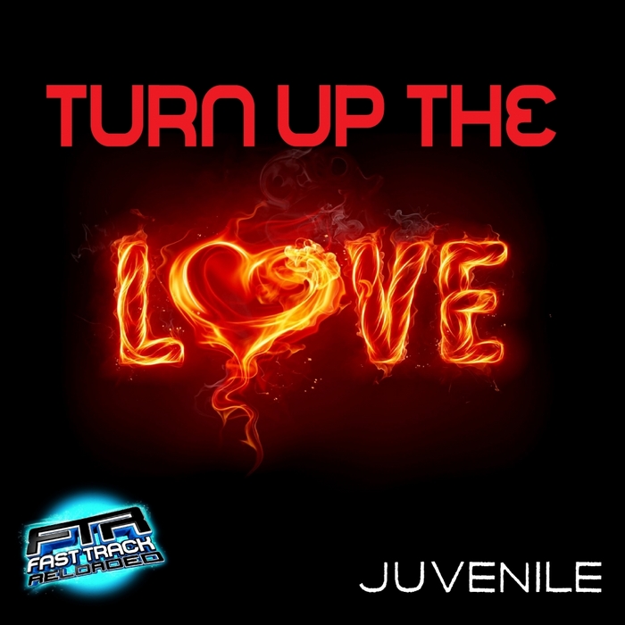 JUVENILE - Turn Up The Love