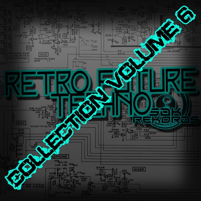 VARIOUS - Retro Techno Collection Volume 6