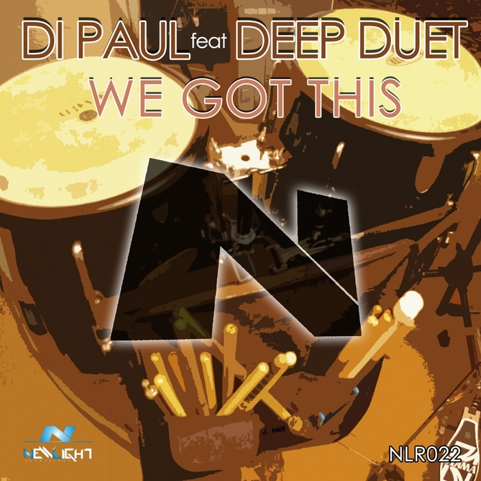 DI PAUL feat DEEP DUET - We Got This (remixes)