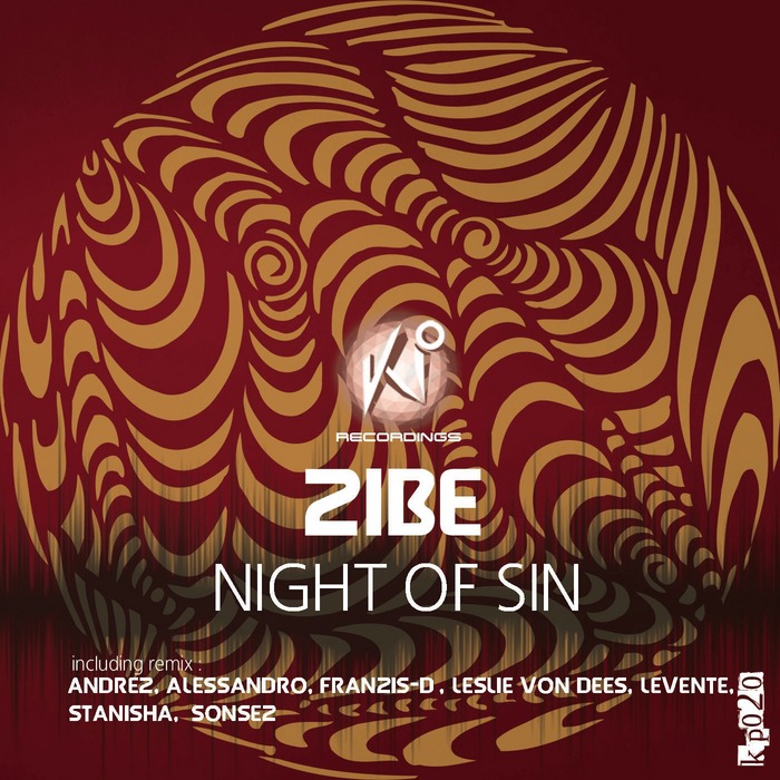 ZIBE - Night Of Sin (remixes)