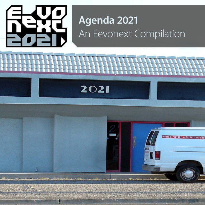 VARIOUS - Agenda 2021 (An EevoNext Compilation)