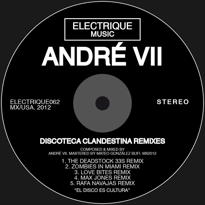 ANDRE VII - Discoteca Clandenstina (remixes)