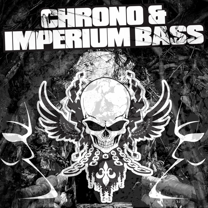 CHRONO/IMPERIUM BASS - Life Is A Bitch