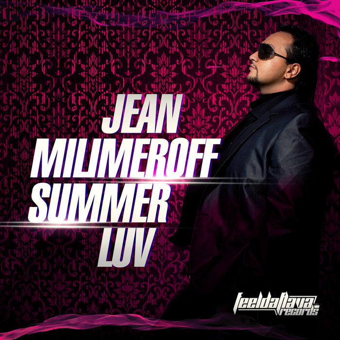 MILIMEROFF, Jean - Summer Luv (remixes)