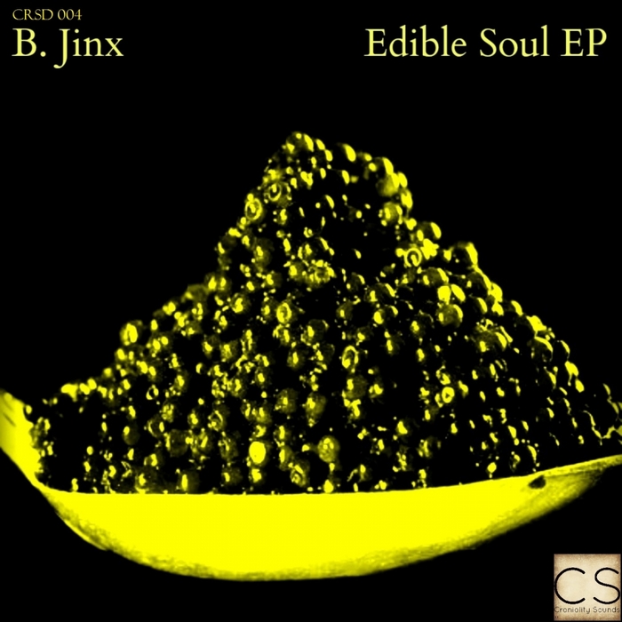 B JINX - Edible Soul EP