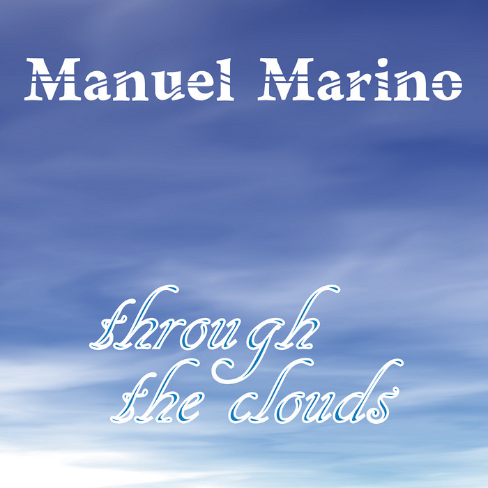 MARINO, Manuel - Through The Clouds