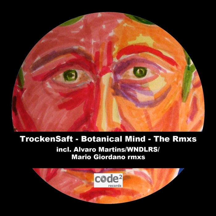 TROCKENSAFT - Botanical Mind: The Remixes