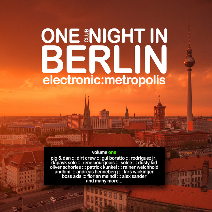 VARIOUS - One Clubnight In Berlin: Electronic Metropolis Vol 1