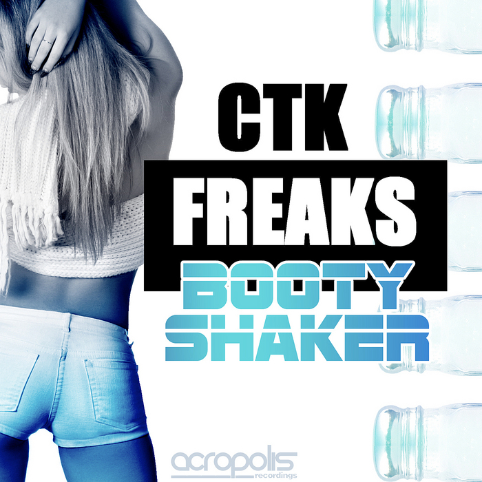 CTK FREAKS - Bootyshaker (remixes)