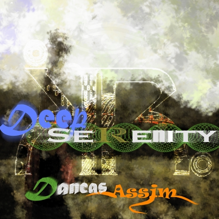 DEEP SERENITY/ONEL - Dancas Assim