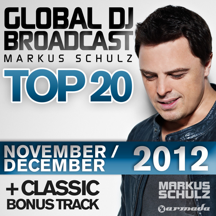 SCHULZ, Markus/VARIOUS - Global DJ Broadcast Top 20 (November/December 2012)