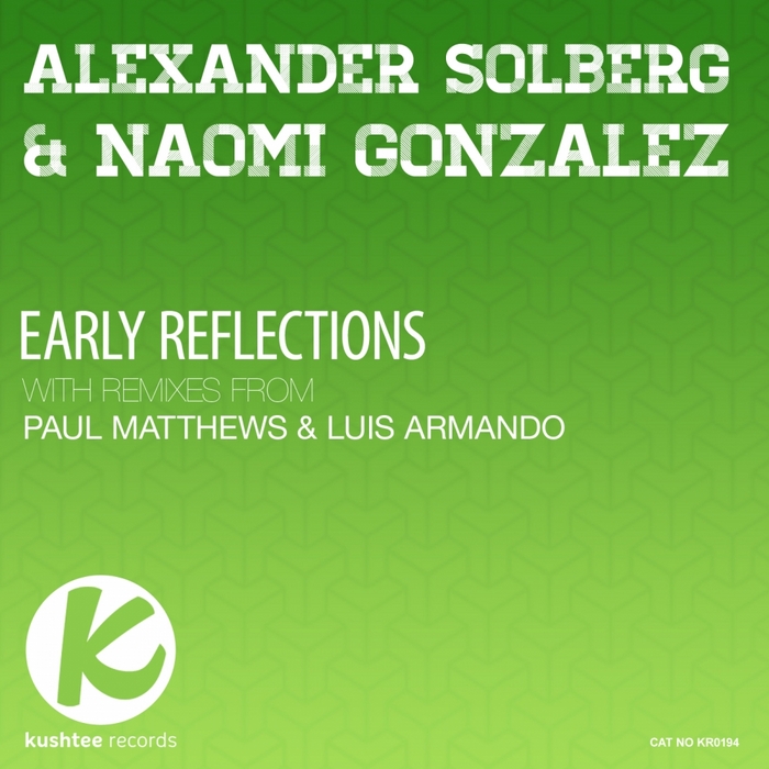 SOLBERG, Alexander/NAOMI GONZALEZ - Early Reflections (remixes)