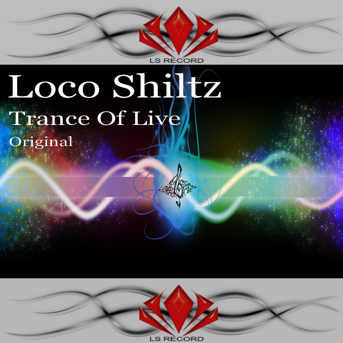 LOCO SHILTZ - Trance Of Live