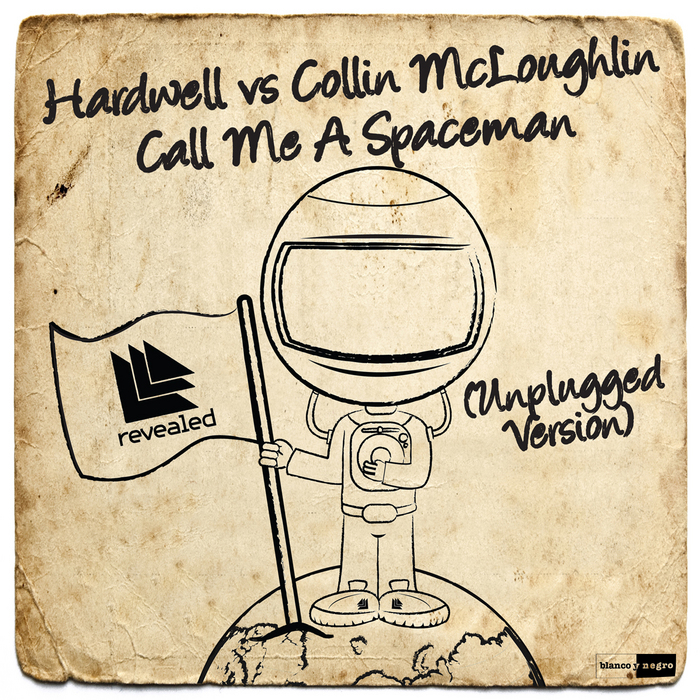 HARDWELL vs COLLIN MCLOUGHLIN - Call Me A Spaceman