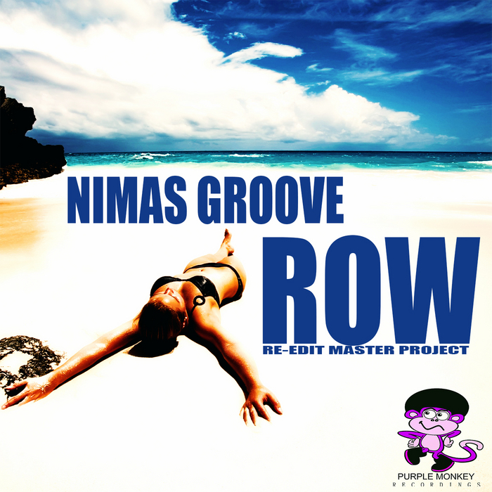 NIMAS GROOVE - Row