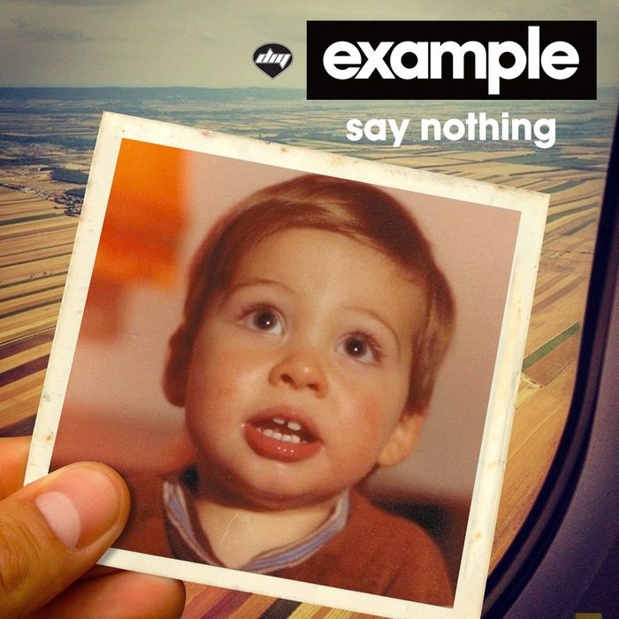 EXAMPLE - Say Nothing (remixes)