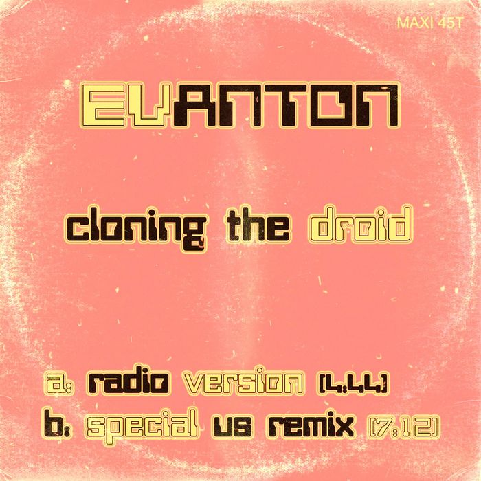 EVANTON - Cloning The Droid