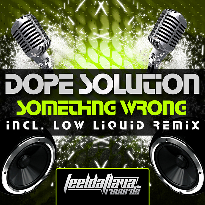DOPE SOLUTION - Something Wrong
