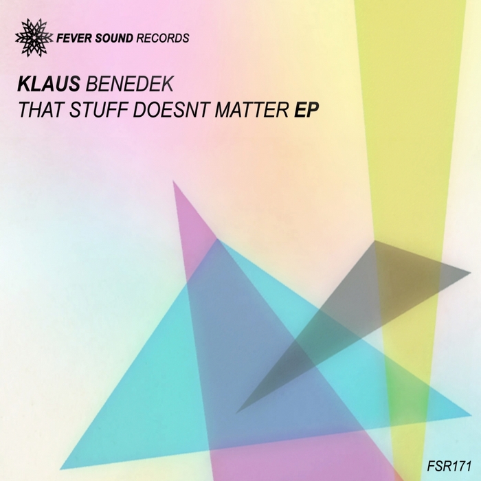 BENEDEK, Klaus - That Stuff Doesnt Matter EP