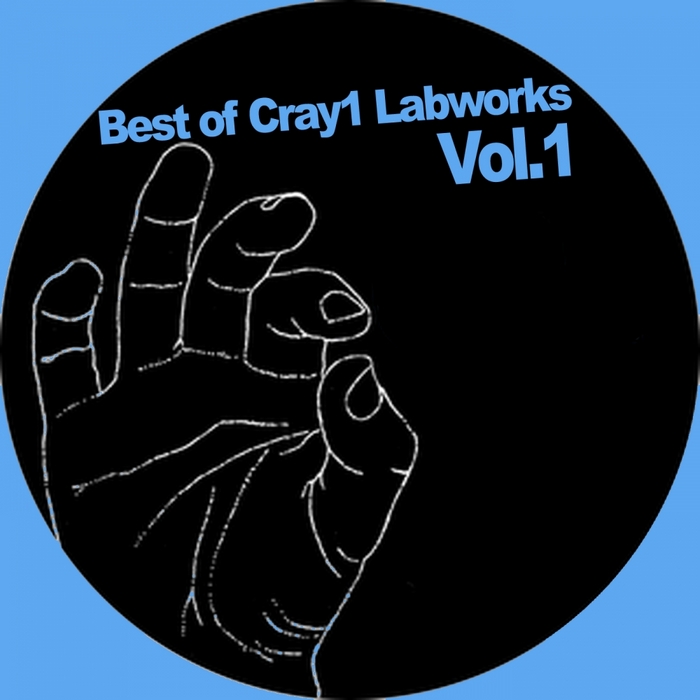 VARIOUS - Best Of Cray1 Labworks Vol 1