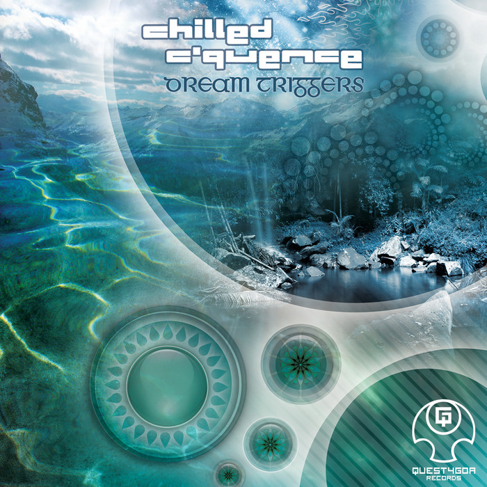 CHILLED CQUENCE - Dream Triggers